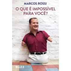 O Que É Impossível Para Você?