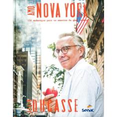 Livro - Amo Nova York : 150 Endereços Para Amantes Da Gastronomia