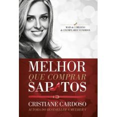Livro - Melhor que Comprar Sapatos