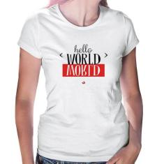 Baby Look Hello World - Foca na Moda, Branco, GG