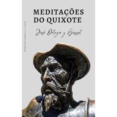 Meditações do Quixote: José Ortega y Gasset