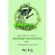 Livro - Uma ponte para a sociedade sustentável