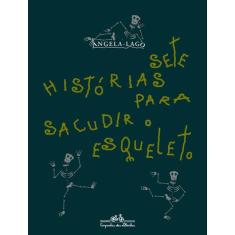 Livro - Sete histórias para sacudir o esqueleto