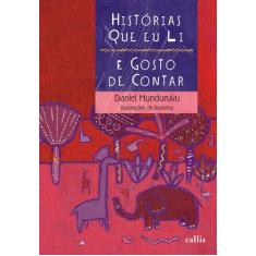 Livro - Histórias Que Eu Li e Gosto de Contar