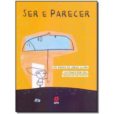 Ser e Parecer - EDICOES SM