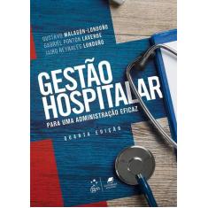 Livro - Gestão Hospitalar - Para uma Administração Eficaz