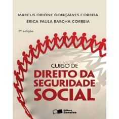 Livro - Curso De Direito Da Seguridade Social - 7ª Edição De 2013