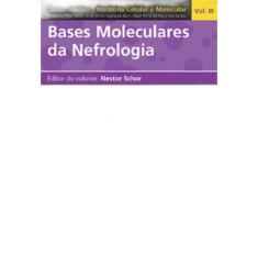 Livro Bases Moleculares Da Nefrologia