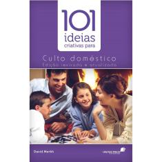 Livro - 101 ideias criativas para o culto doméstico