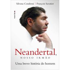 Livro - Neandertal, nosso irmão