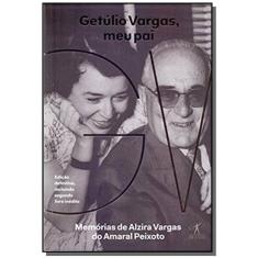 Getulio Vargas, Meu Pai