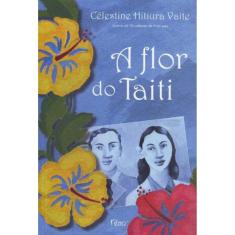 Flor do Taiti, A