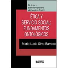Etica E Serviço Social: Fundamentos Ontologicos