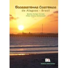 Ecossistemas costeiros de alagoas - brasil - TECHNICAL BOOKS