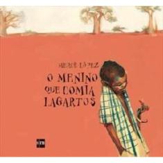 Menino Que Comia Lagartos, O