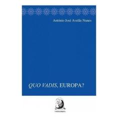 Quo Vadis, Europa 01Ed/2016 Sortido - CONTRACORRENTE EDITORA, Sortido