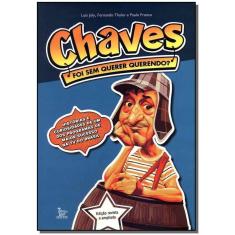 Chaves -  Foi Sem Quer Querendo