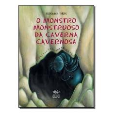 O Monstro Monstruoso da Caverna Cavernosa
