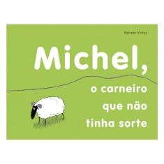 Michel, O Carneiro Que Não Tinha Sorte