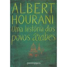 Uma História dos Povos Árabes - Bolso