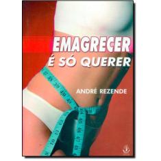 Emagrecer E Só Querer - Ibrasa - Pegasus