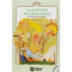 Livro - As aventuras do corcel Audaz