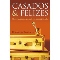 Livro - Casados & felizes