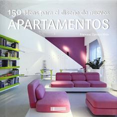 150 Ideas Para El Diseño de Nuevos Apartamentos