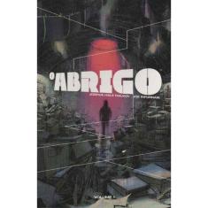 Abrigo, o - Vol 1