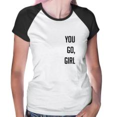 Baby Look Raglan You go girl - Foca na Moda, Branco, Preto, G