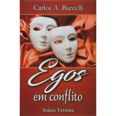 Egos Em Conflito