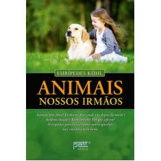 Livro - Animais, nossos irmãos