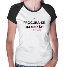 Baby Look Raglan Procura-se um Litrão - Foca na Moda, Branco, Preto, G