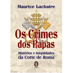 Livro - Os Crimes Dos Papas
