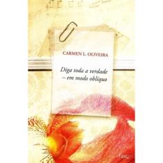 Diga Toda a Verdade - Em Modo Obliquo