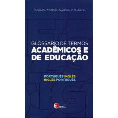 Livro - Glossário de termos acadêmicos e de educação - português / ing