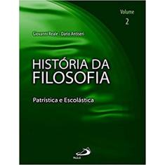 História da Filosofia - Volume 2 - Patrística e Escolástica: Patrística e Escolástica (Volume 2)