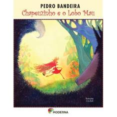 Livro - Chapeuzinho E O Lobo Mau