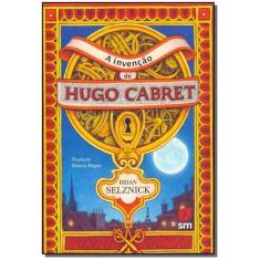 A Invenção de Hugo Cabret - SM EDICOES                                