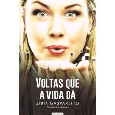 Voltas que a Vida Dá - VIDA E CONSCIENCIA