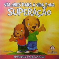 Valores Para a Vida Toda - Superacao