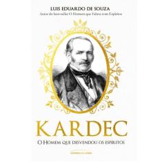 Livro - Kardec  o homem que desvendou os espíritos