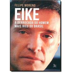 Eike: A Derrocada do Homem Mais Rico do Brasil - MATRIX - URBANA, 3