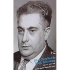 Obra Cientifica De Mario Schonberg - Vol. 2 1949 A 1987