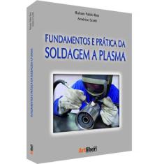 Fundamentos e prática da soldagem a plasma - Artliber