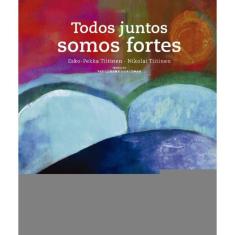 Todos Juntos Somos Fortes
