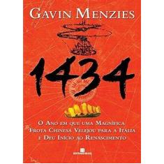 Livro - 1434: o ano em que uma magnífica frota chinesa velejou para a 