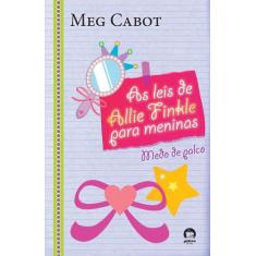 Livro - As leis de Allie Finkle para meninas: Medo de palco (Vol. 4)