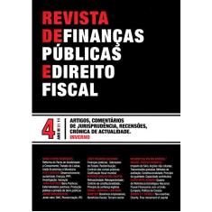 Revista de Finanças Públicas e Direito Fiscal: nº 4 - Ano III