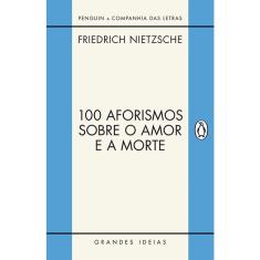 Livro - 100 aforismos sobre o amor e a morte